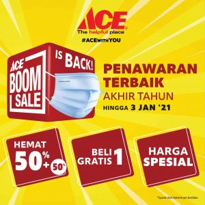 ACE BOOM SALE KEMBALI HADIR PENUHI KEBUTUHAN AKHIR TAHUN DENGAN HARGA HEMAT   