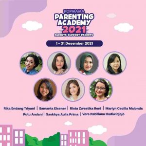 Parents Support Parents, Popmama.com Parenting Academy 2021 Dukung Orang Tua Hadapi Tantangan Parenting