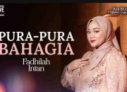 Viral dengan Lagu “Dawai”, Fadhilah Intan Kembali dalam Air Mata di Ujung Sajadah 2, Membawakan Original Soundtrack “Pura-Pura Bahagia” untuk Mereka yang Memendam Luka